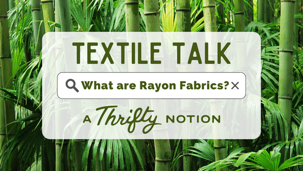 Rayon Unraveled: Understanding the Differences Between Viscose, Modal, Tencel, and More