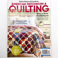 American Patchwork and Quilting | Back Issues | Choose Your Favorite