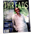 Threads Issues 1-99 | Magazine Back Issues | Choose Your Favorite