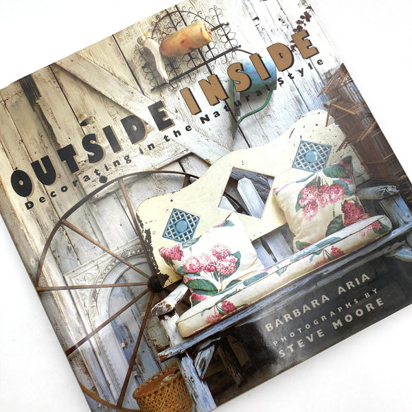 Outside Inside: Decorating in the Natural Style | Book