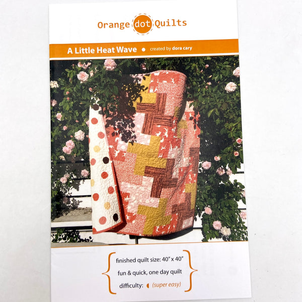 A Little Heat Wave | Orange Dot Quilts | Quilt Pattern