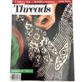 Threads Issues 1-99 | Magazine Back Issues | Choose Your Favorite