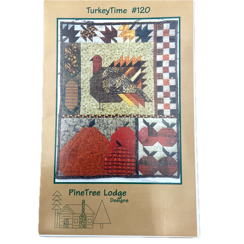 Turkey Time | PineTree Lodge | Quilt Pattern