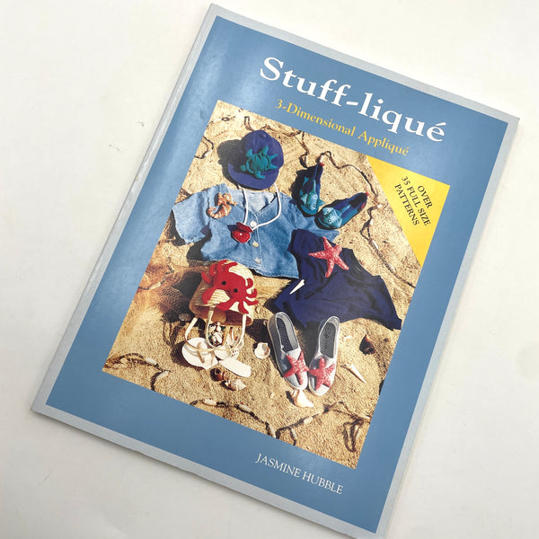 Stuff-liqué: 3-Dimensional Appliqué | Book